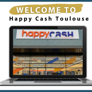 Nouveau magasin Happy Cash à Toulouse